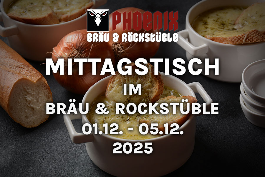 MITTAGSTISCH IM BRÄU & ROCKSTÜBLE – 01.12. – 05.12.
