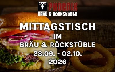MITTAGSTISCH IM BRÄU & ROCKSTÜBLE – 28.09. – 02.10.