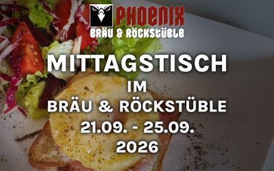 MITTAGSTISCH IM BRÄU & ROCKSTÜBLE – 21.09. – 25.09.